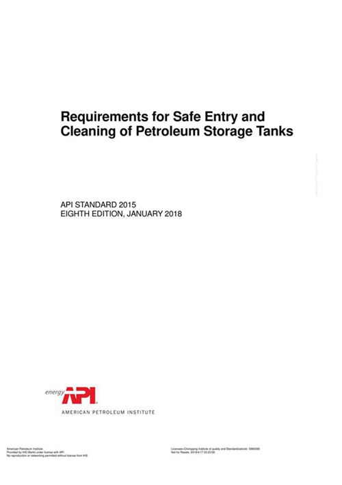 API STD 2015-2018 Requirements for Safe Entry and Cleaning of Petroleum Storage Tanks (EIGHTH EDITIO