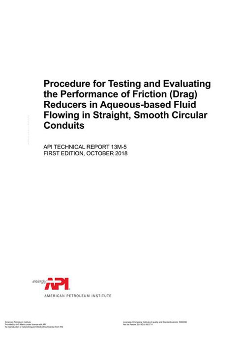 API TR 13M-5-2018 Procedure for Testing and Evaluating the Performance of Friction (Drag) Reducers i