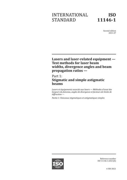 ISO 11146-1-2021 激光器和激光相关设备 激光束宽度 发散角和光束传播比的测试方法 第1部分 散光和简单散光光束