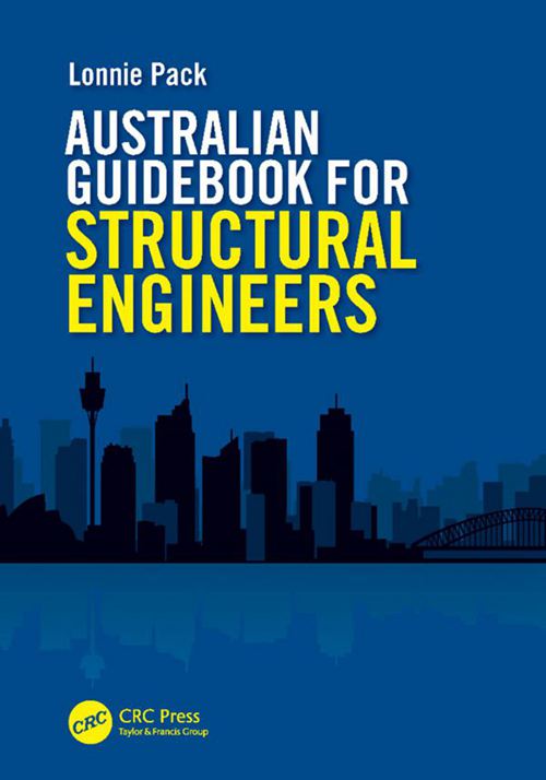 英文版 澳大利亚结构工程师指南 多学科项目结构工程指南 Australian guidebook for structural engineers  a guide to structural engineering on a multidiscipline project