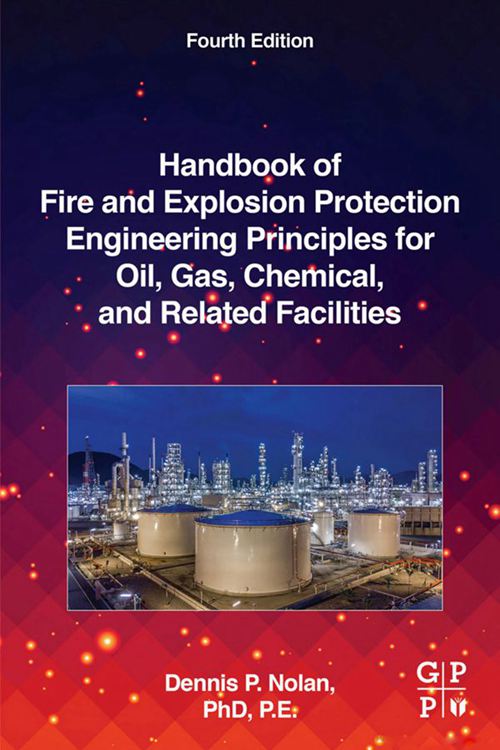 英文版 石油、天然气、化工及相关设施防火防爆工程原理手册 Handbook of Fire and Explosion Protection Engineering Principles for the Oil  Gas  Chemical  and Related Facilities